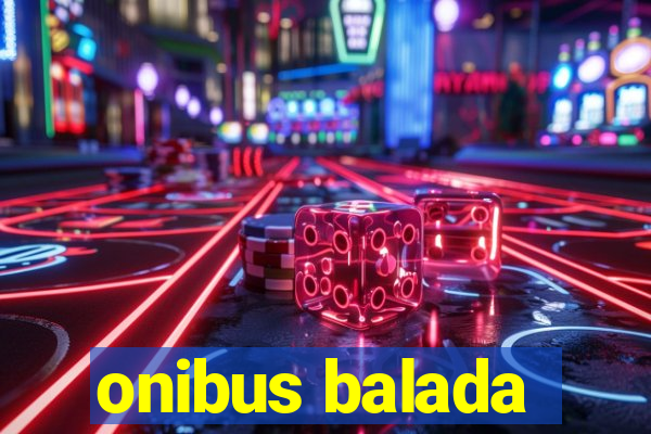 onibus balada