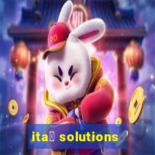 ita煤 solutions