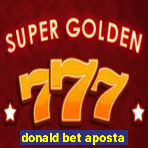 donald bet aposta