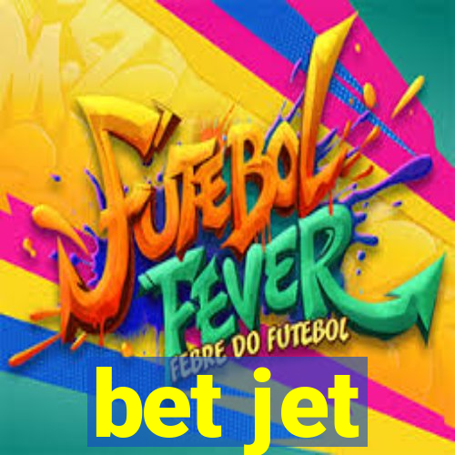 bet jet