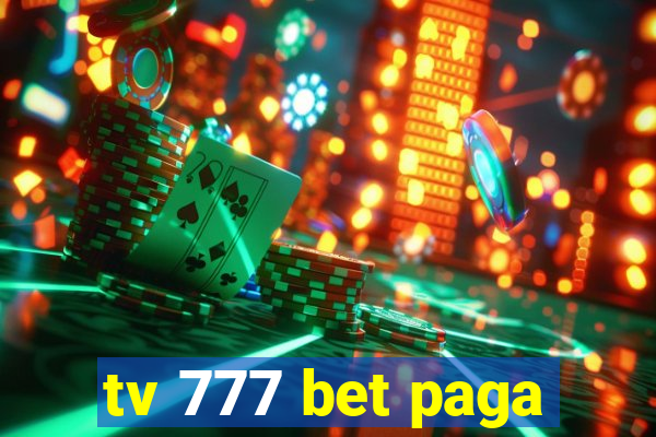 tv 777 bet paga