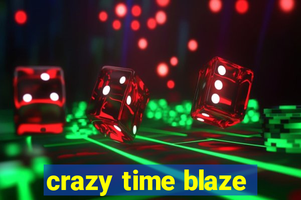 crazy time blaze