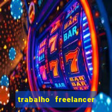 trabalho freelancer online digitador