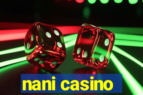 nani casino