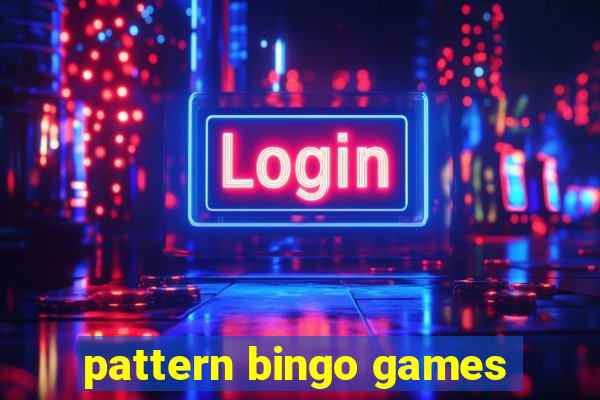 pattern bingo games