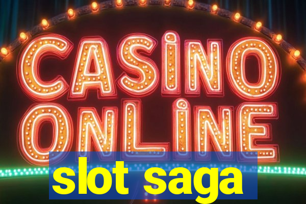 slot saga