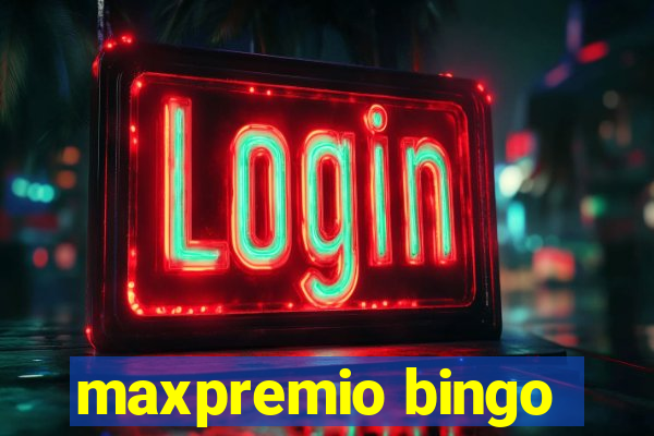 maxpremio bingo