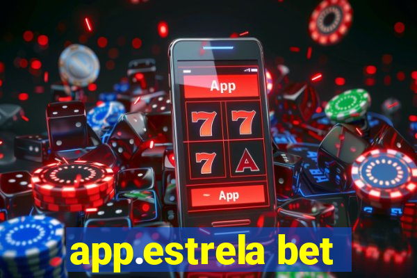 app.estrela bet