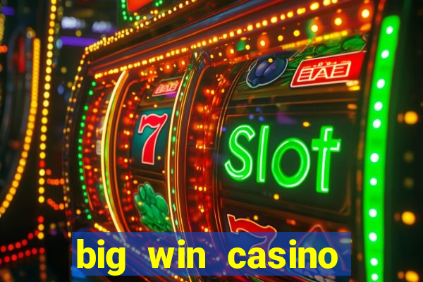 big win casino online slot