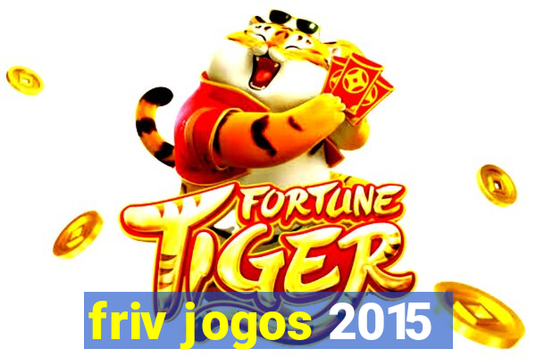 friv jogos 2015