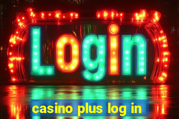 casino plus log in