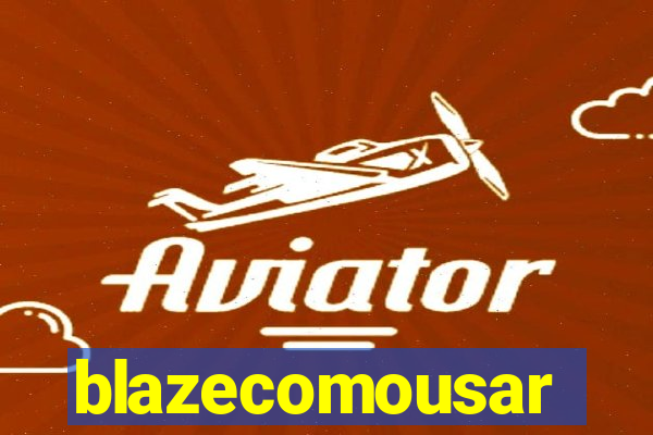 blazecomousar