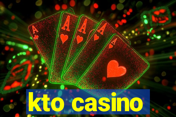 kto casino