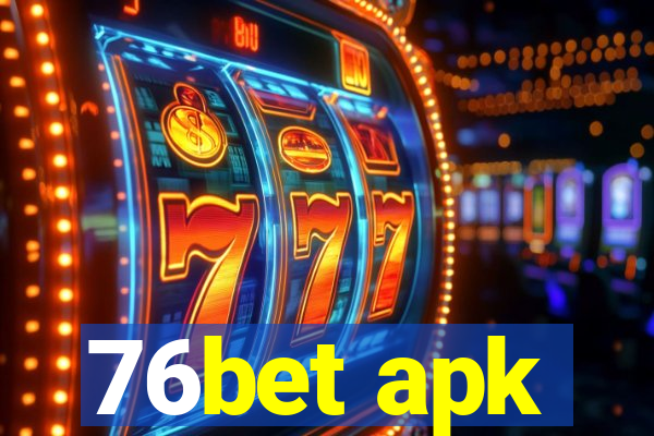 76bet apk