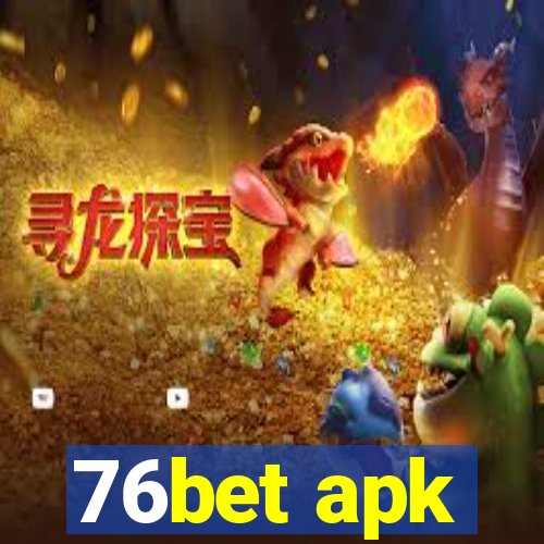 76bet apk