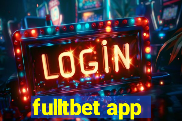 fulltbet app