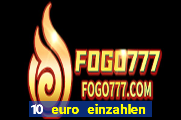 10 euro einzahlen 50 euro spielen casino 2021