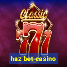 haz bet casino