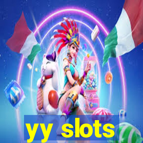 yy slots