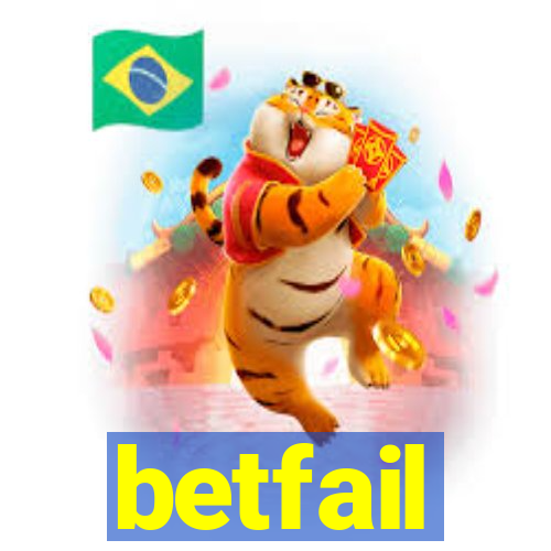 betfail