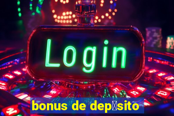 bonus de dep贸sito