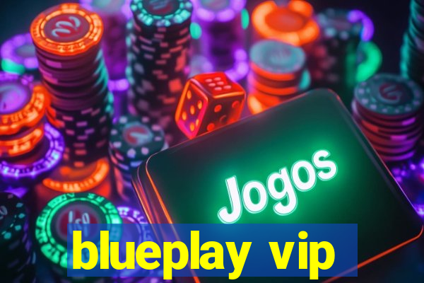 blueplay vip