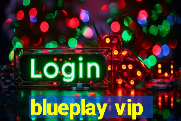 blueplay vip