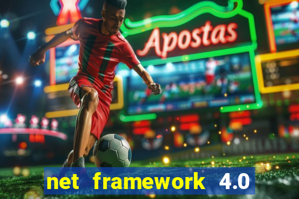 net framework 4.0 v 30319