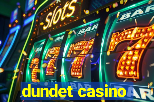 dundet casino