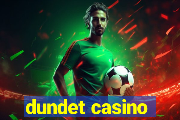 dundet casino