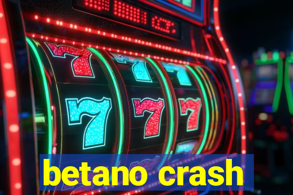 betano crash