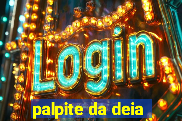 palpite da deia