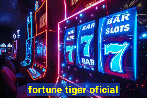 fortune tiger oficial