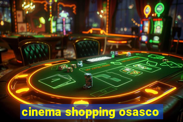 cinema shopping osasco