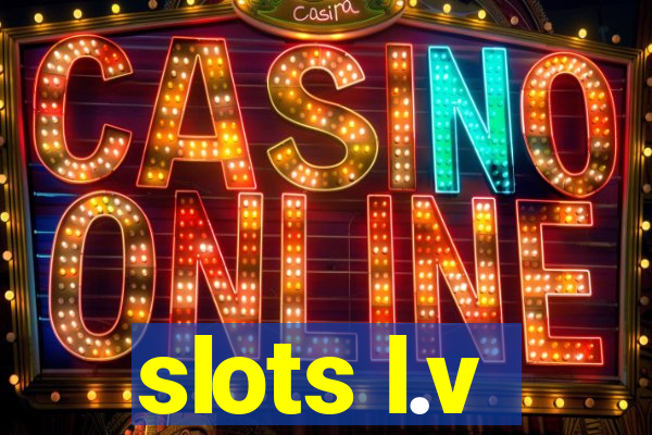 slots l.v