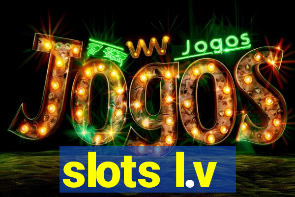 slots l.v