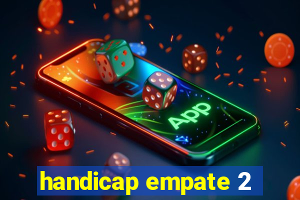 handicap empate 2