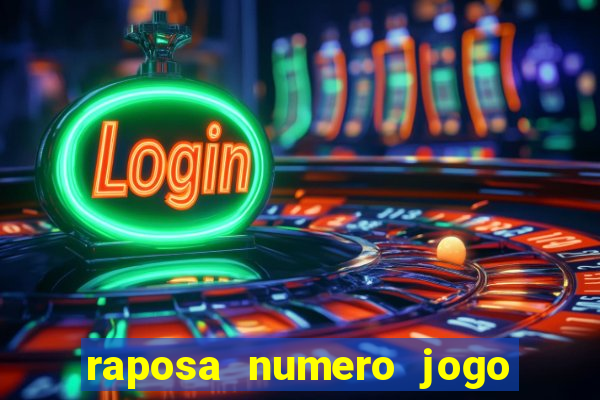 raposa numero jogo do bicho