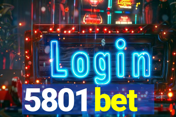 5801 bet