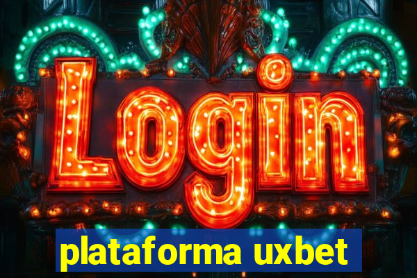 plataforma uxbet