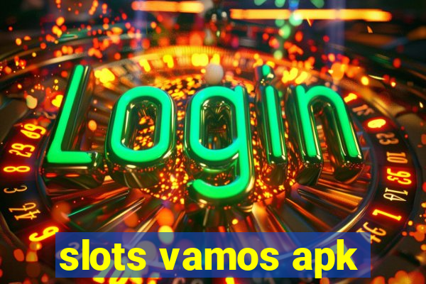 slots vamos apk