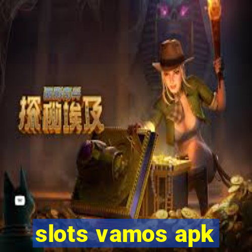 slots vamos apk