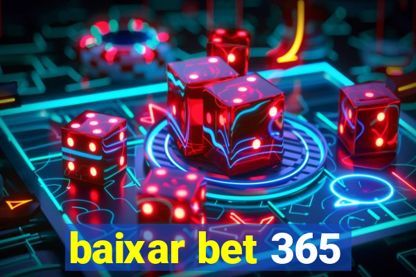 baixar bet 365