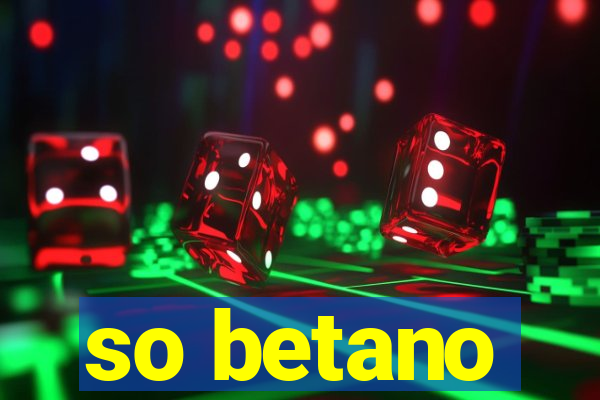 so betano