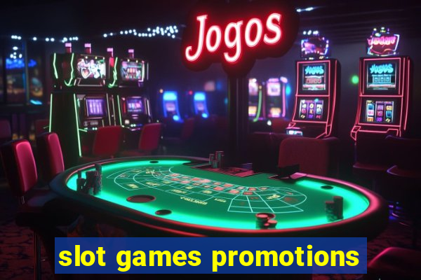 slot games promotions