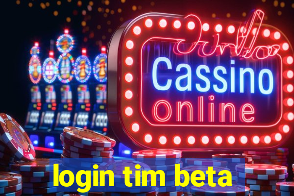 login tim beta