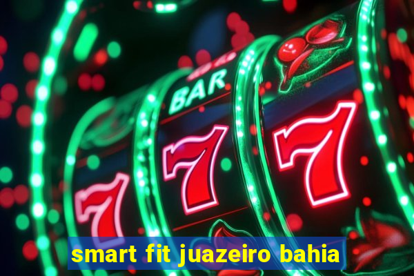 smart fit juazeiro bahia