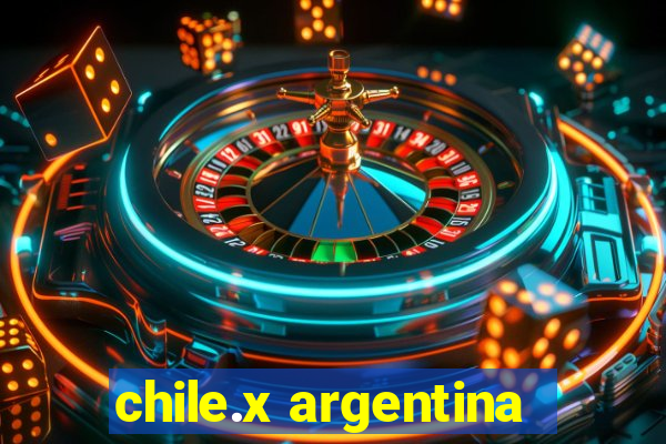 chile.x argentina