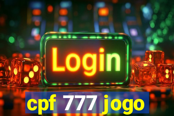 cpf 777 jogo