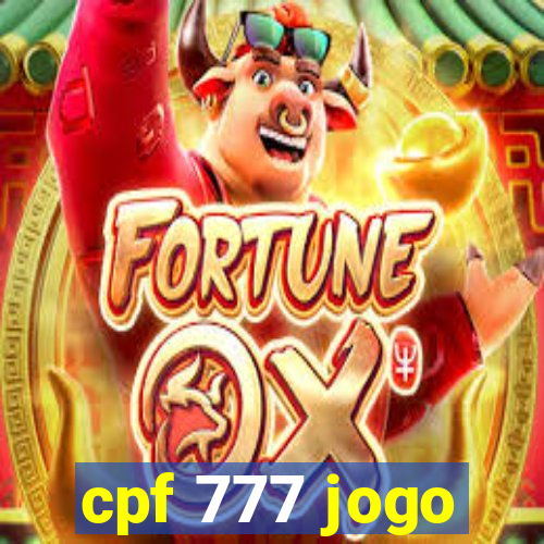 cpf 777 jogo